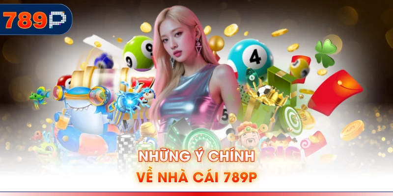 Những ý chính về nhà cái 789P